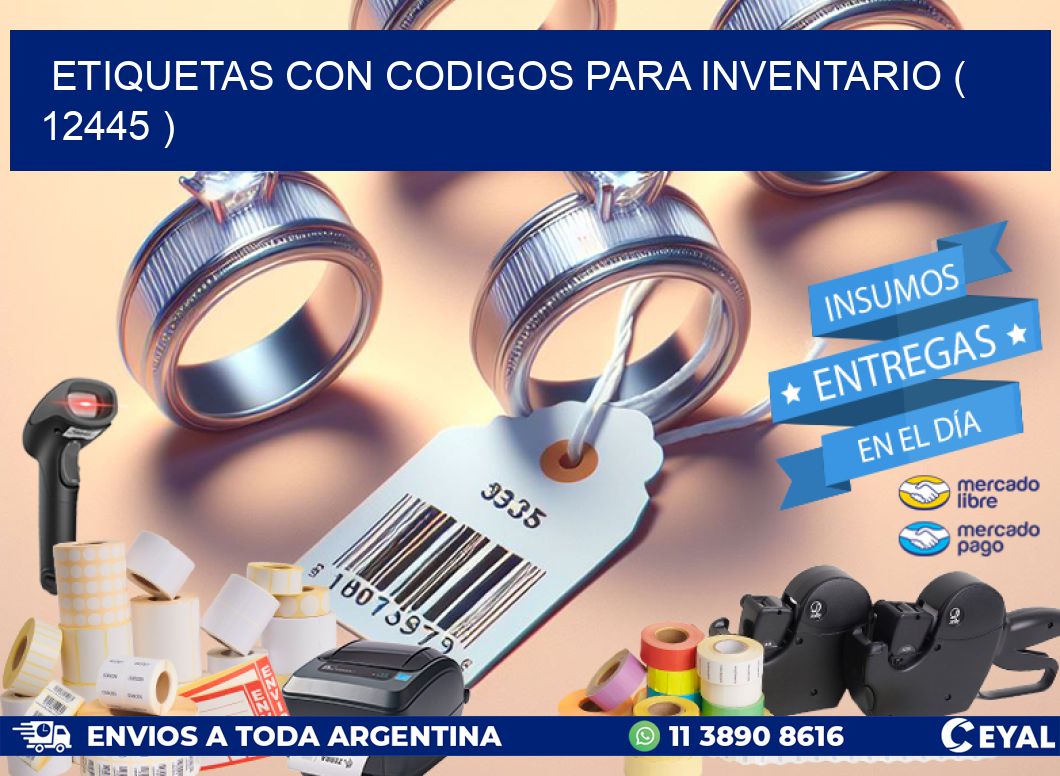 ETIQUETAS CON CODIGOS PARA INVENTARIO ( 12445 )