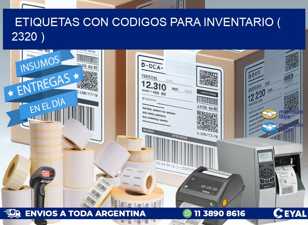 ETIQUETAS CON CODIGOS PARA INVENTARIO ( 2320 )