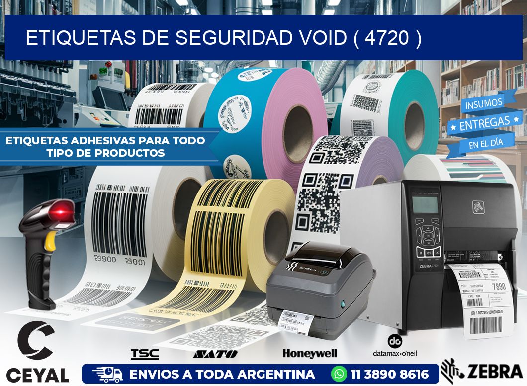 ETIQUETAS DE SEGURIDAD VOID ( 4720 )