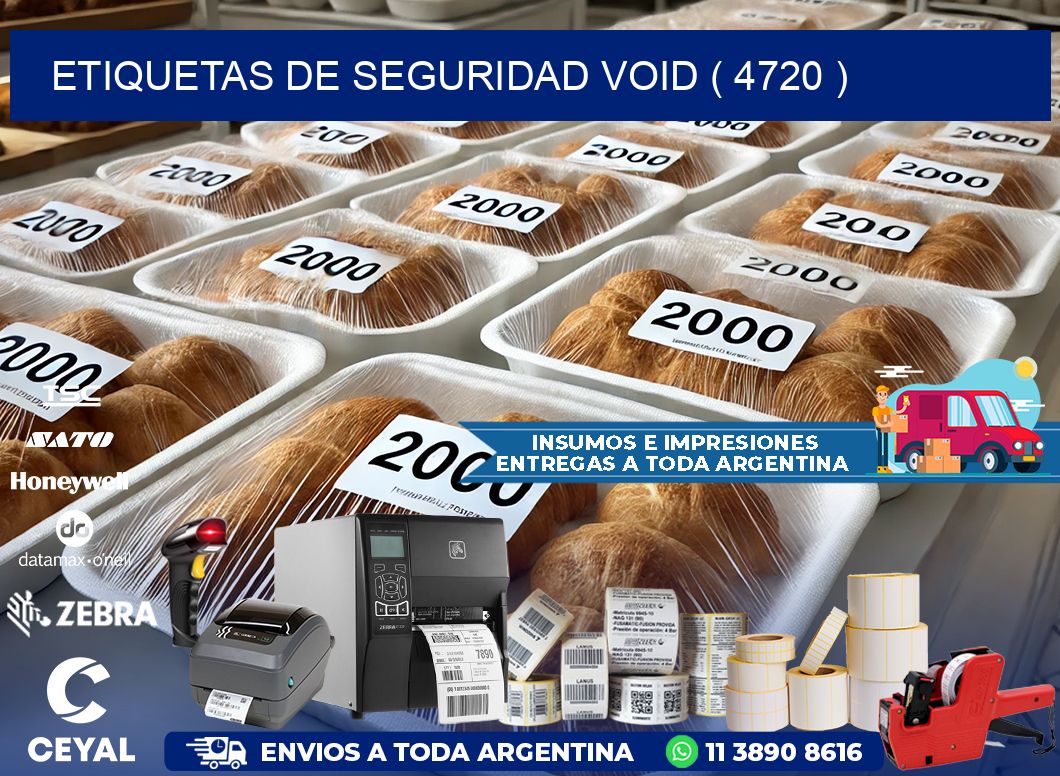 ETIQUETAS DE SEGURIDAD VOID ( 4720 )