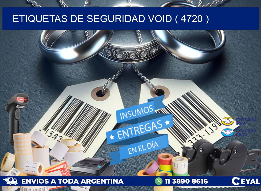 ETIQUETAS DE SEGURIDAD VOID ( 4720 )