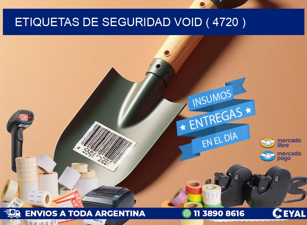 ETIQUETAS DE SEGURIDAD VOID ( 4720 )