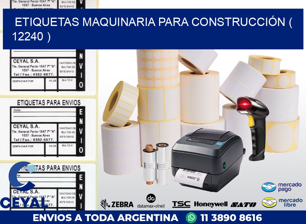 ETIQUETAS MAQUINARIA PARA CONSTRUCCIÓN ( 12240 )
