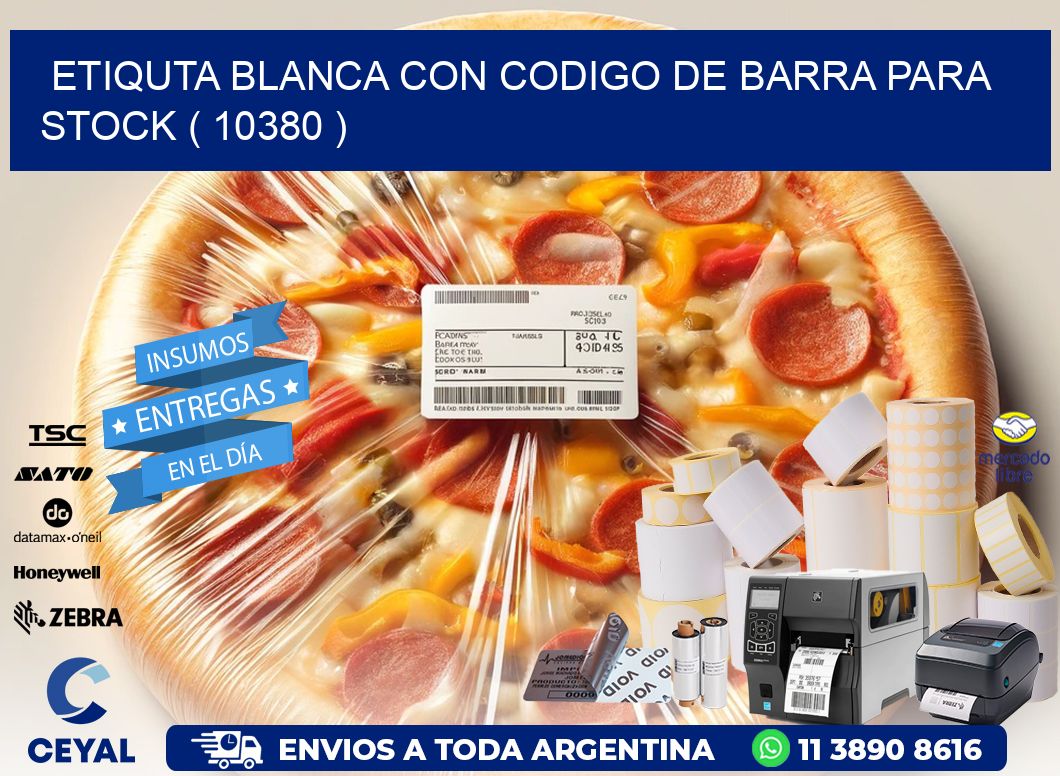 ETIQUTA BLANCA CON CODIGO DE BARRA PARA STOCK ( 10380 )