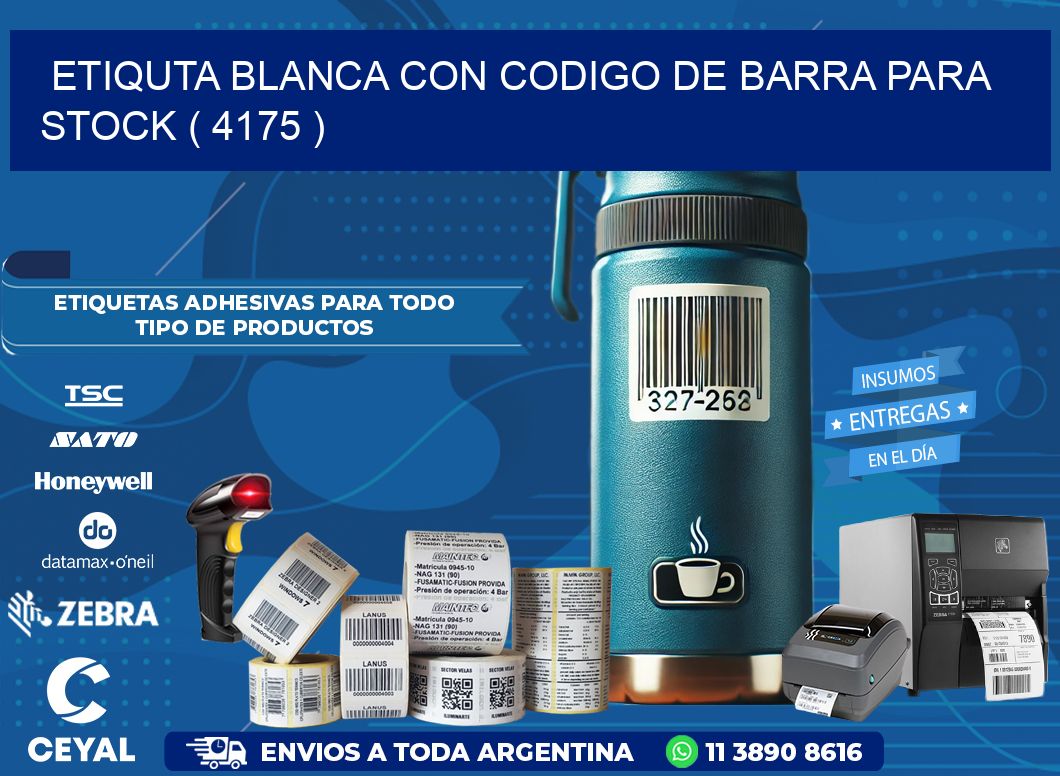ETIQUTA BLANCA CON CODIGO DE BARRA PARA STOCK ( 4175 )