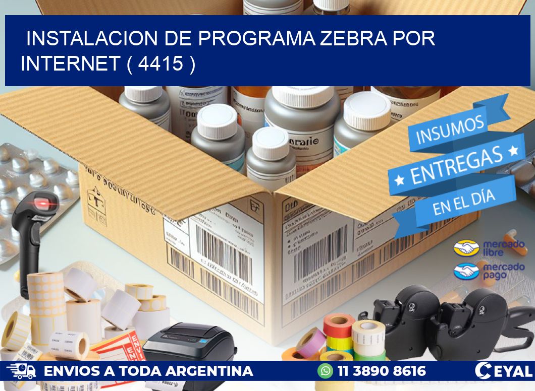 INSTALACION DE PROGRAMA ZEBRA POR INTERNET ( 4415 )