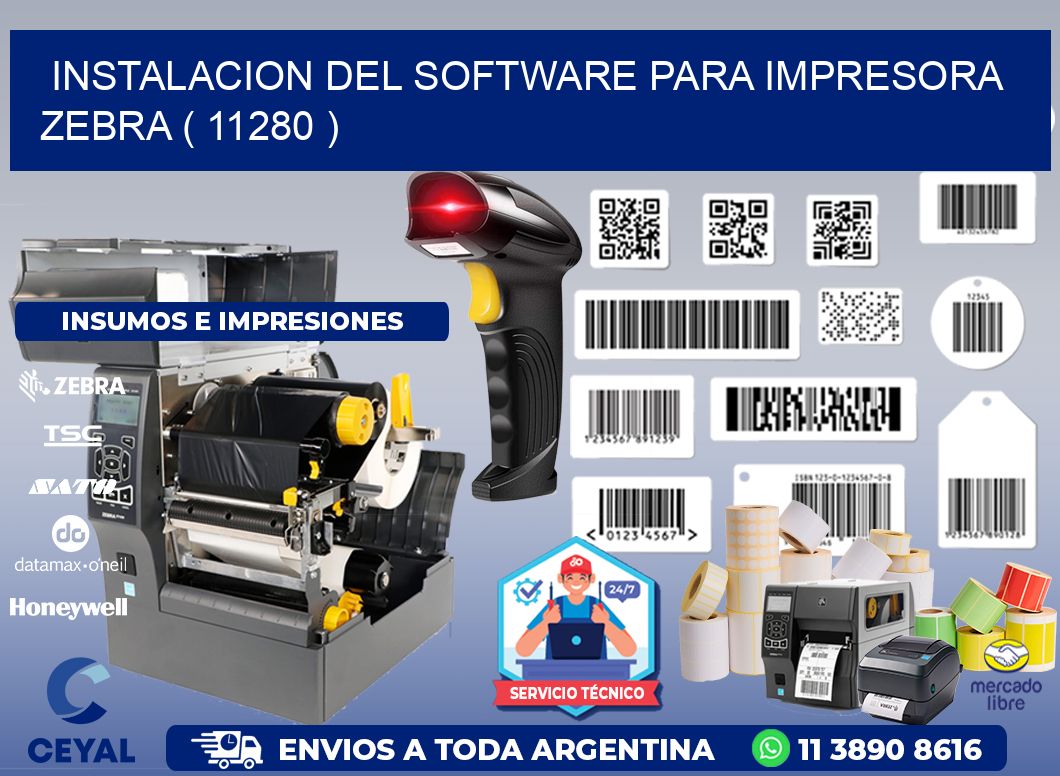 INSTALACION DEL SOFTWARE PARA IMPRESORA ZEBRA ( 11280 )