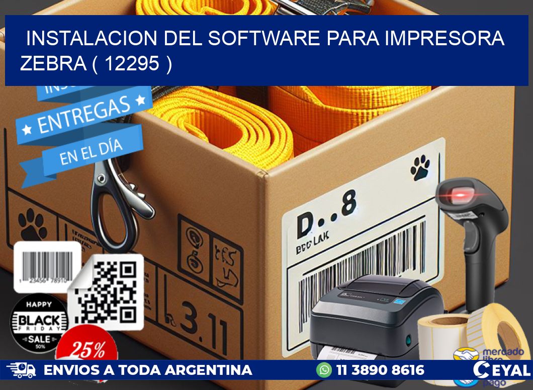 INSTALACION DEL SOFTWARE PARA IMPRESORA ZEBRA ( 12295 )