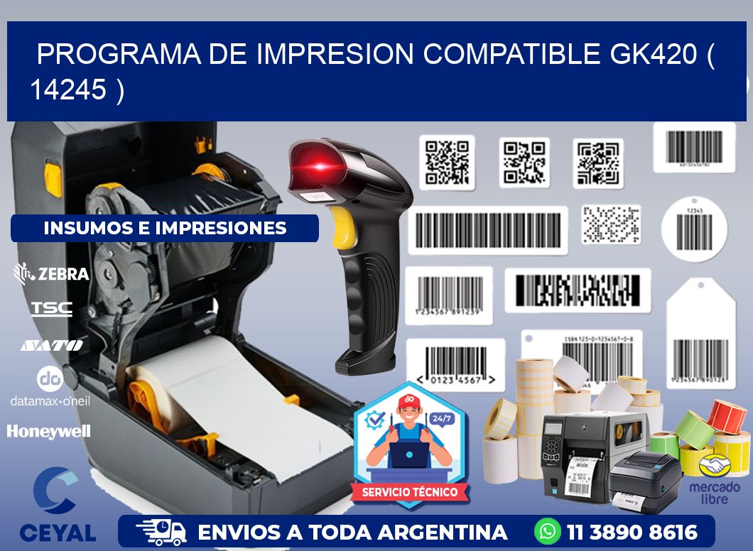PROGRAMA DE IMPRESION COMPATIBLE GK420 ( 14245 )
