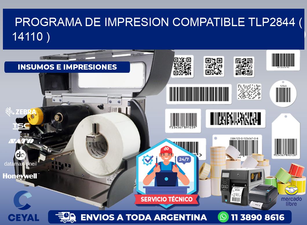 PROGRAMA DE IMPRESION COMPATIBLE TLP2844 ( 14110 )