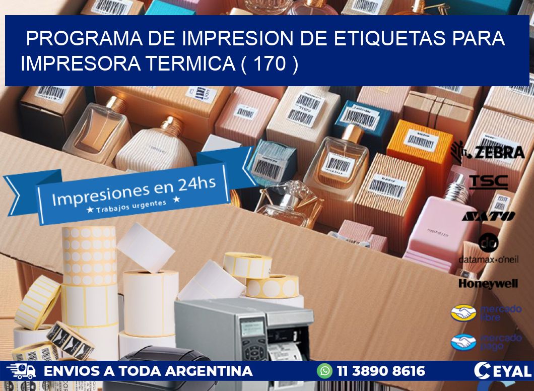 PROGRAMA DE IMPRESION DE ETIQUETAS PARA IMPRESORA TERMICA ( 170 )