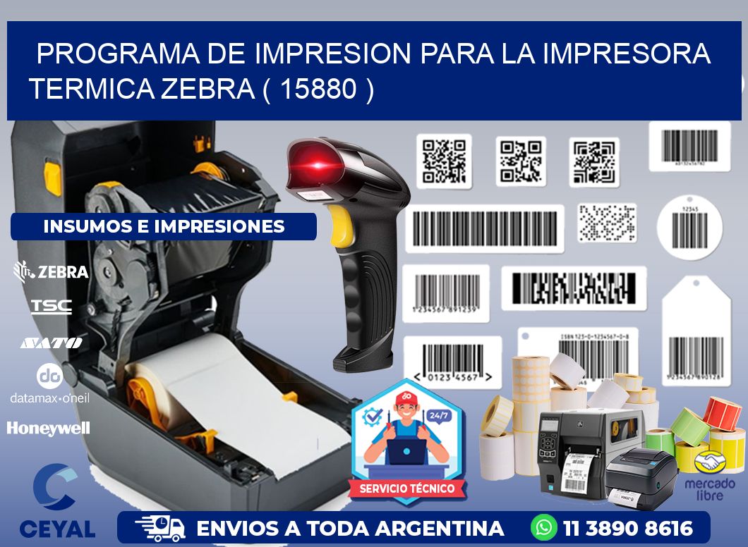 PROGRAMA DE IMPRESION PARA LA IMPRESORA TERMICA ZEBRA ( 15880 )
