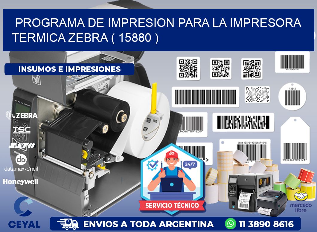 PROGRAMA DE IMPRESION PARA LA IMPRESORA TERMICA ZEBRA ( 15880 )