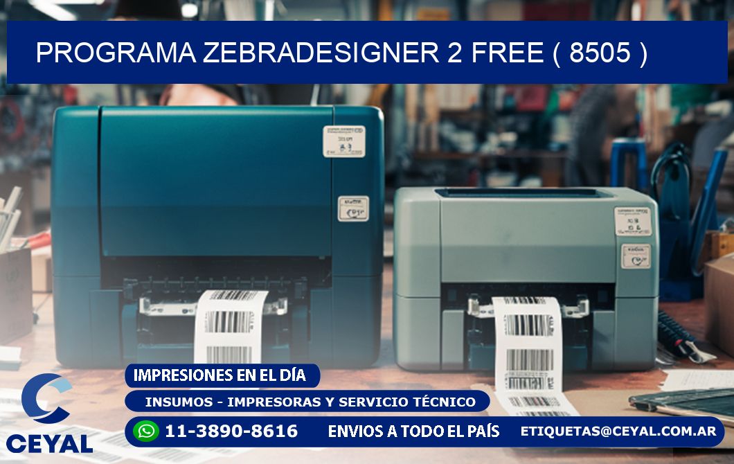 PROGRAMA ZEBRADESIGNER 2 FREE ( 8505 )
