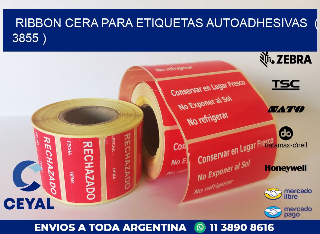 RIBBON CERA PARA ETIQUETAS AUTOADHESIVAS  ( 3855 )
