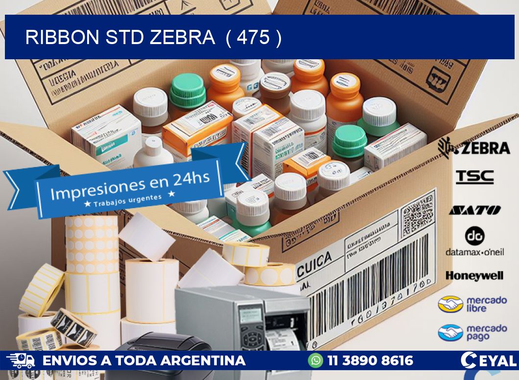 RIBBON STD ZEBRA ( 475 )