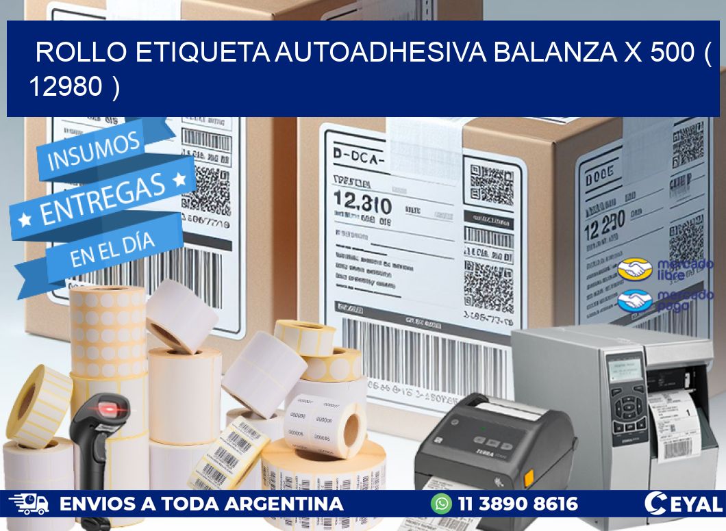 ROLLO ETIQUETA AUTOADHESIVA BALANZA X 500 ( 12980 )