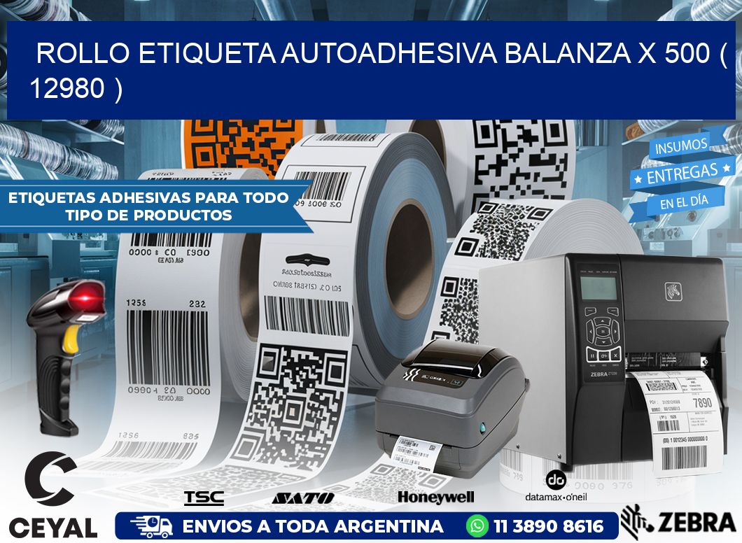 ROLLO ETIQUETA AUTOADHESIVA BALANZA X 500 ( 12980 )
