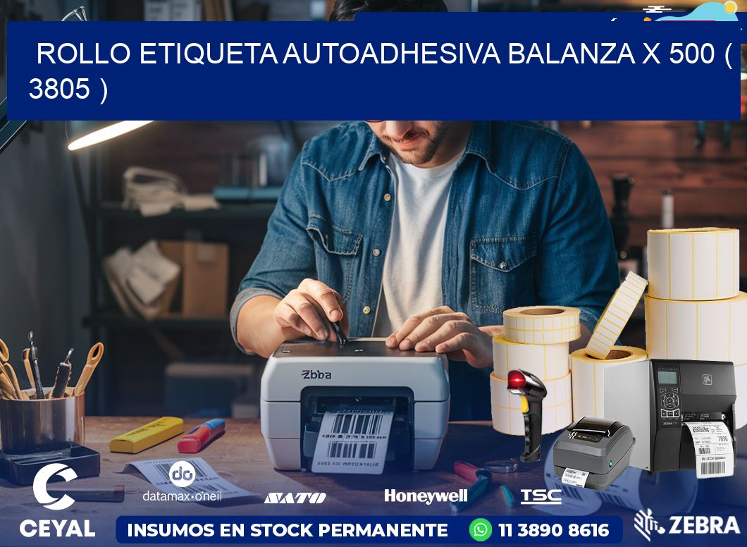 ROLLO ETIQUETA AUTOADHESIVA BALANZA X 500 ( 3805 )