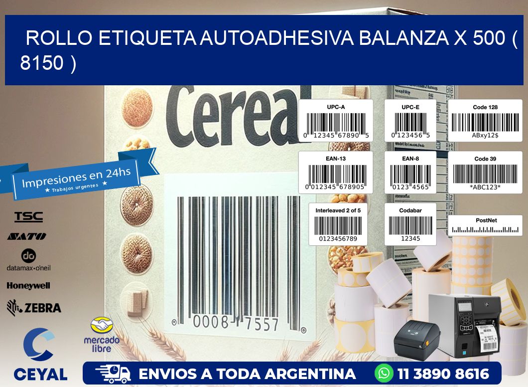 ROLLO ETIQUETA AUTOADHESIVA BALANZA X 500 ( 8150 )