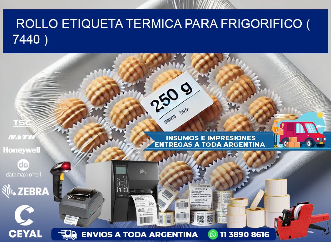 ROLLO ETIQUETA TERMICA PARA FRIGORIFICO ( 7440 )