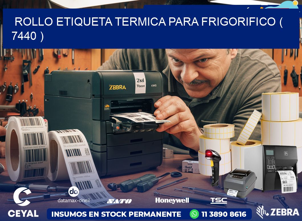 ROLLO ETIQUETA TERMICA PARA FRIGORIFICO ( 7440 )