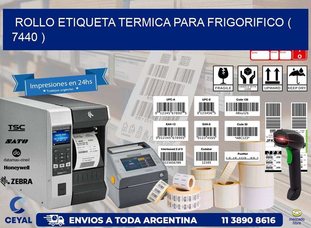 ROLLO ETIQUETA TERMICA PARA FRIGORIFICO ( 7440 )