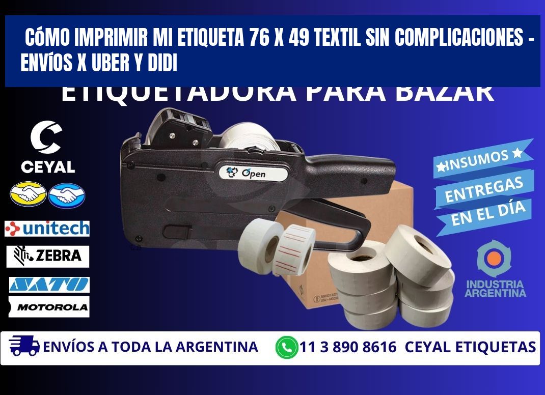 Cómo imprimir mi Etiqueta 76 x 49 textil sin complicaciones – Envíos x Uber y DiDi