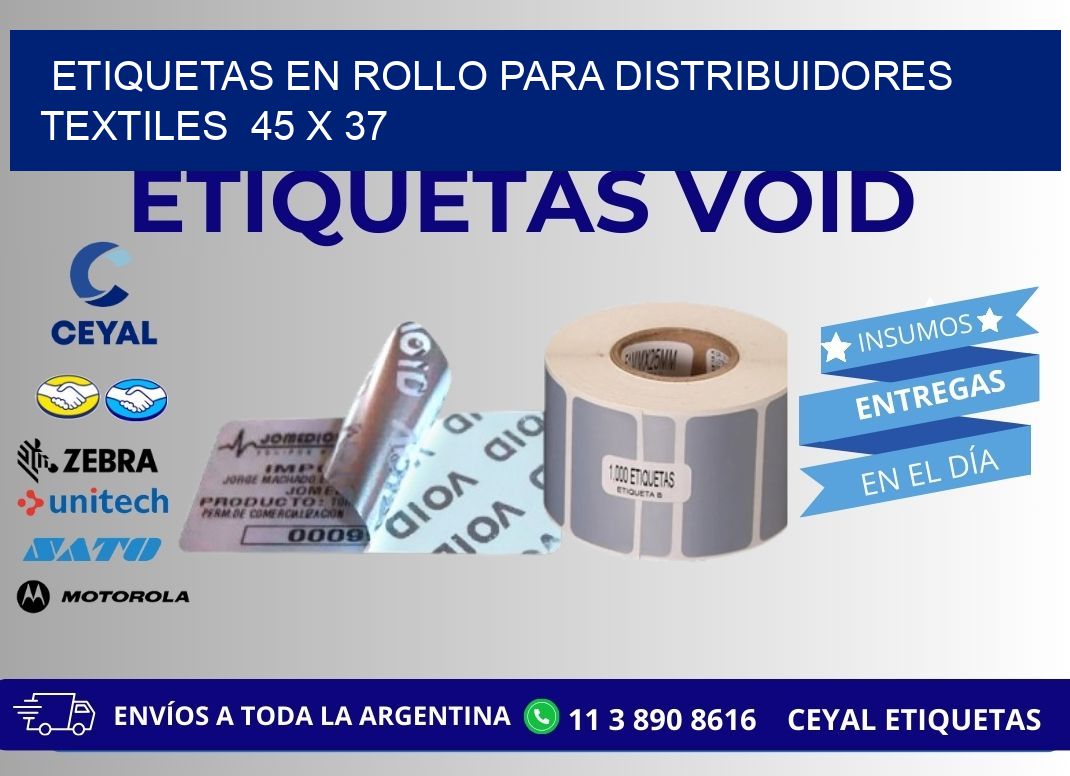 ETIQUETAS EN ROLLO PARA DISTRIBUIDORES TEXTILES 45 x 37