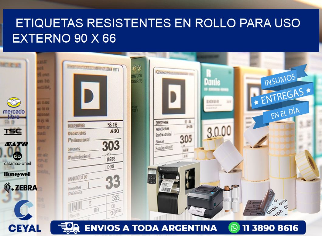 Etiquetas Resistentes en Rollo para Uso Externo 90 x 66