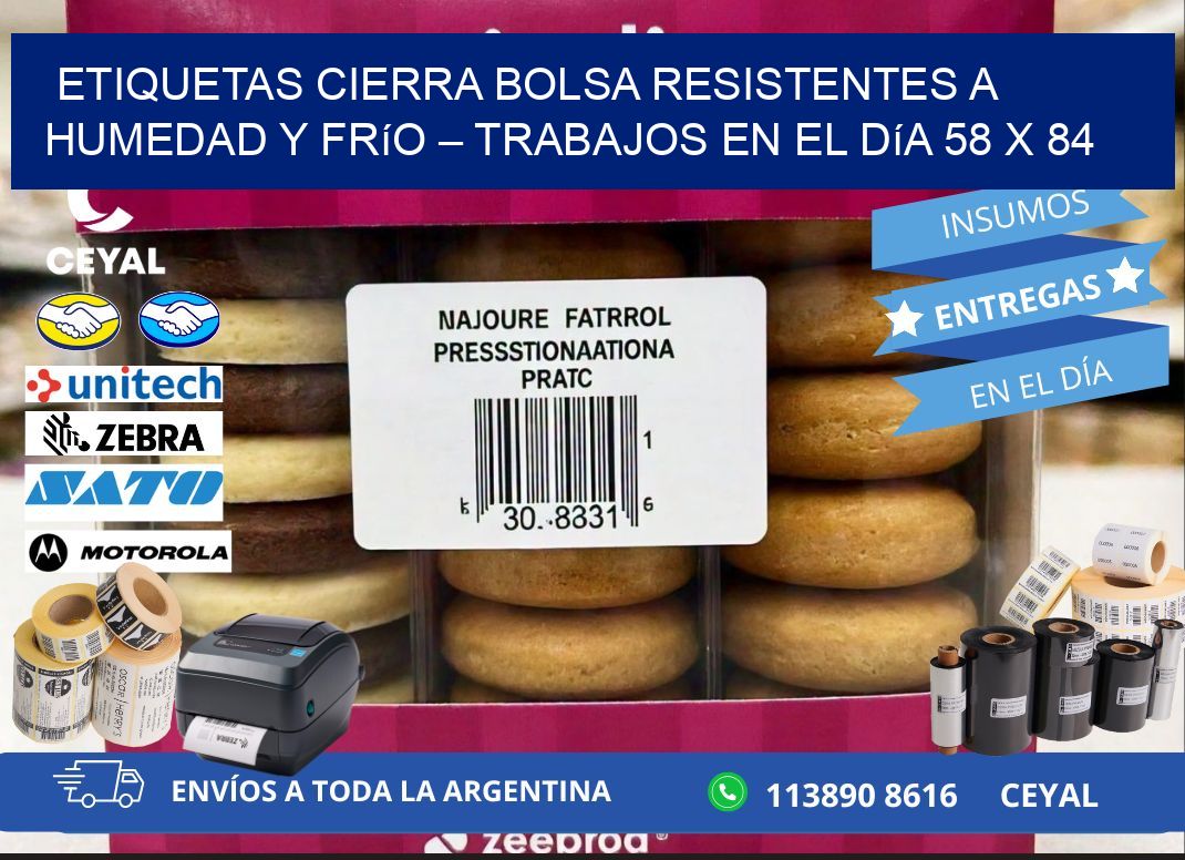 Etiquetas cierra bolsa resistentes a humedad y frío – Trabajos en el día 58 x 84