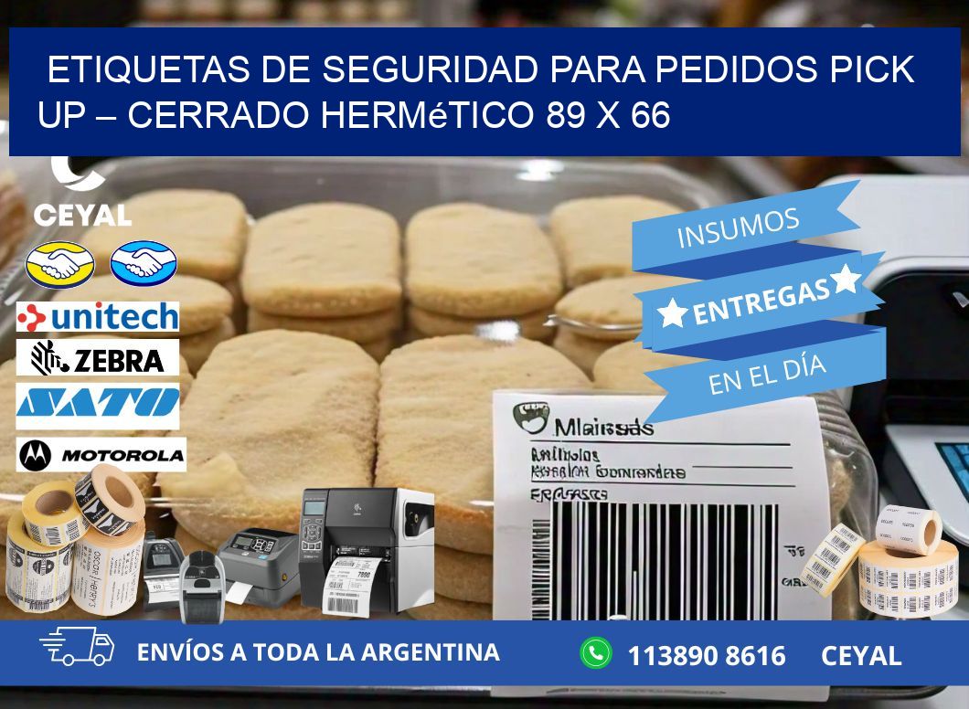 Etiquetas de seguridad para pedidos pick up – Cerrado hermético 89 x 66
