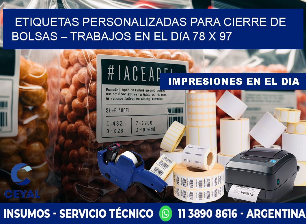Etiquetas personalizadas para cierre de bolsas – Trabajos en el día 78 x 97