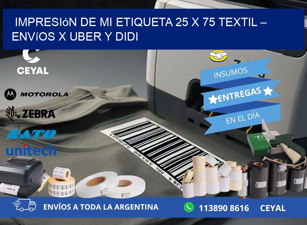 Impresión de mi Etiqueta 25 x 75 textil – Envíos x Uber y DiDi