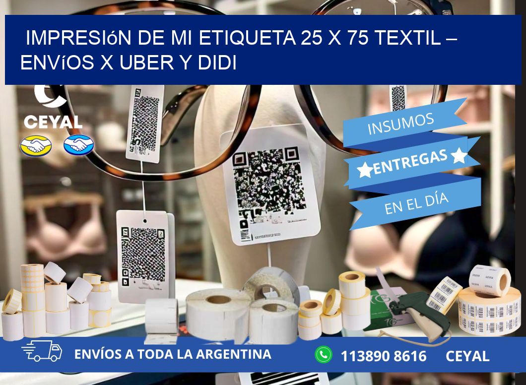 Impresión de mi Etiqueta 25 x 75 textil – Envíos x Uber y DiDi