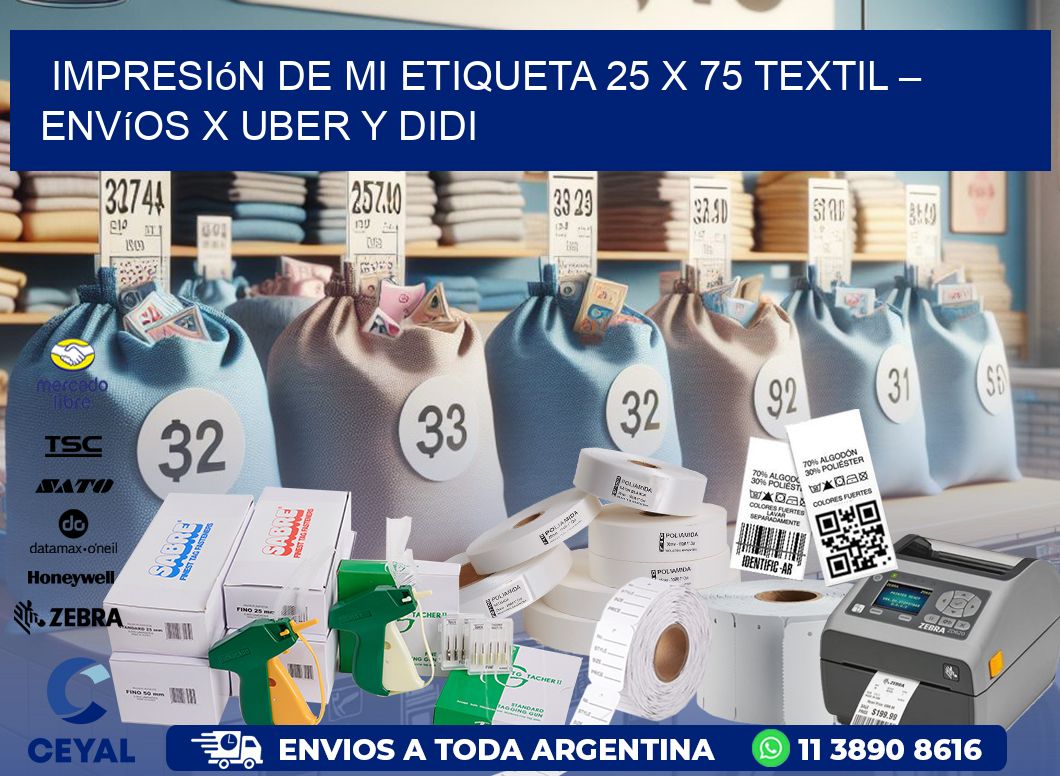 Impresión de mi Etiqueta 25 x 75 textil – Envíos x Uber y DiDi