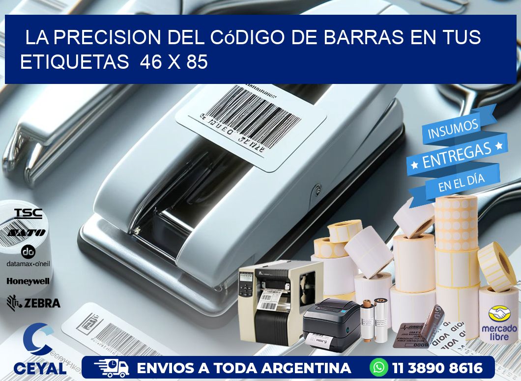 La Precision del Código de Barras en tus Etiquetas 46 x 85