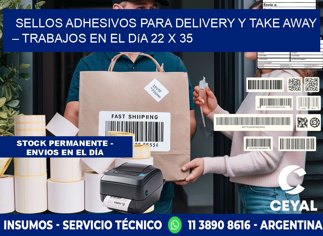 Sellos adhesivos para delivery y take away – Trabajos en el día 22 x 35