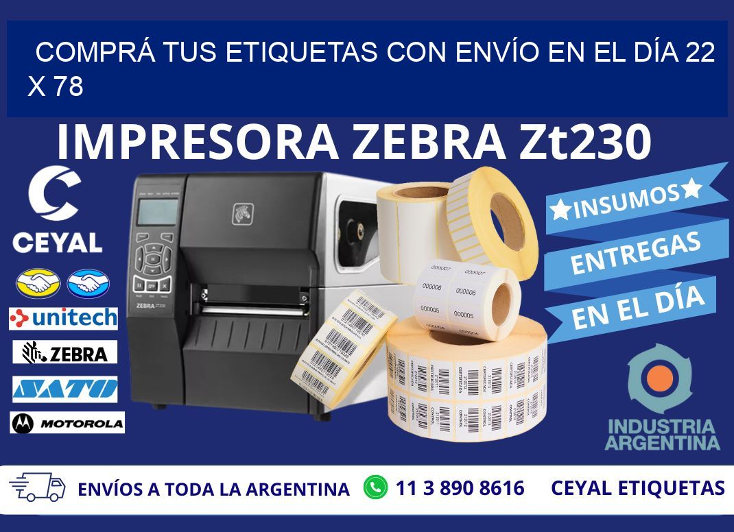 COMPRÁ TUS ETIQUETAS CON ENVÍO EN EL DÍA 22 x 78