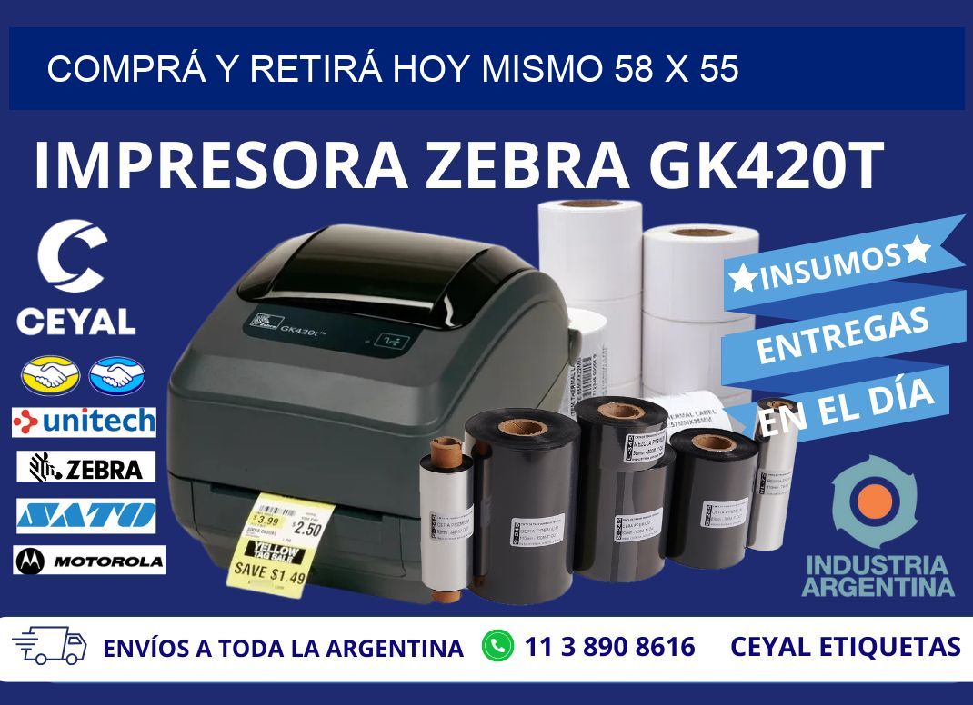 COMPRÁ Y RETIRÁ HOY MISMO 58 x 55