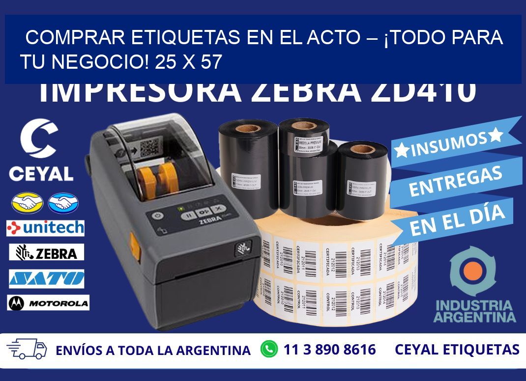 COMPRAR ETIQUETAS EN EL ACTO – ¡TODO PARA TU NEGOCIO! 25 x 57