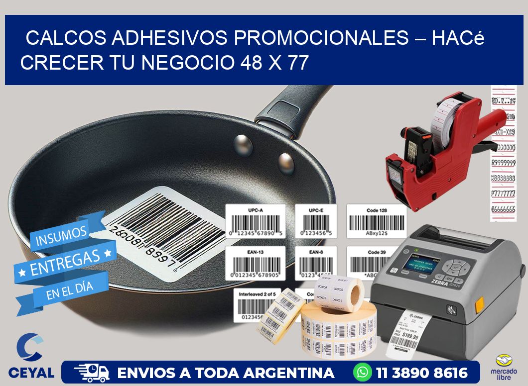 Calcos Adhesivos Promocionales – Hacé Crecer Tu Negocio 48 x 77
