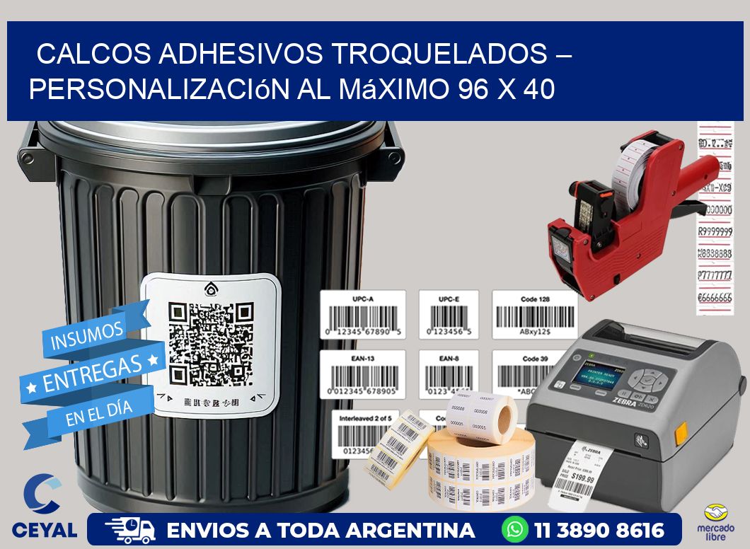 Calcos Adhesivos Troquelados – Personalización al Máximo 96 x 40