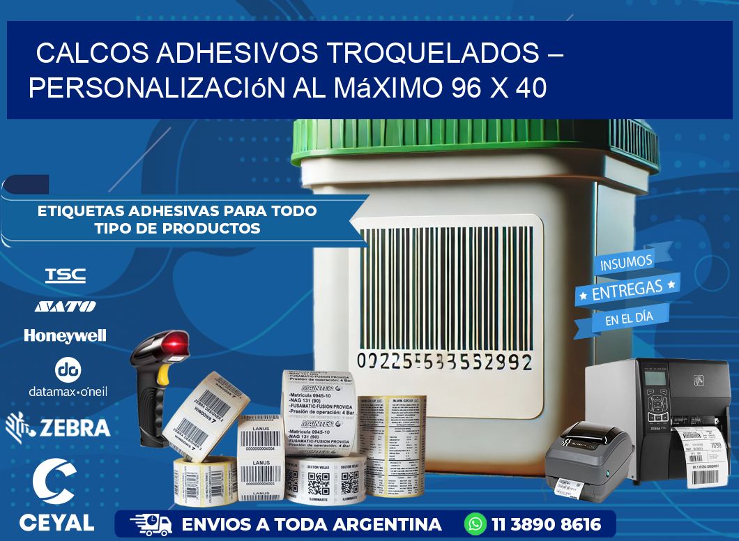 Calcos Adhesivos Troquelados – Personalización al Máximo 96 x 40