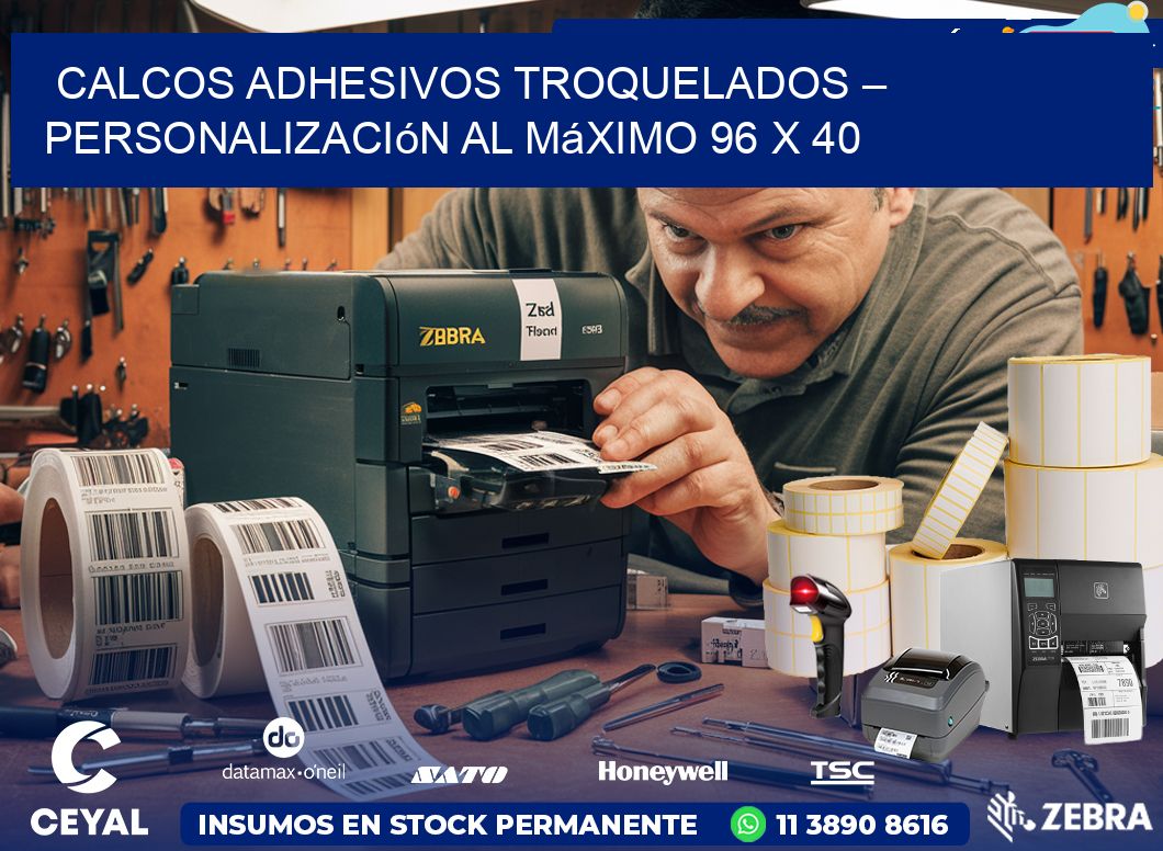 Calcos Adhesivos Troquelados – Personalización al Máximo 96 x 40