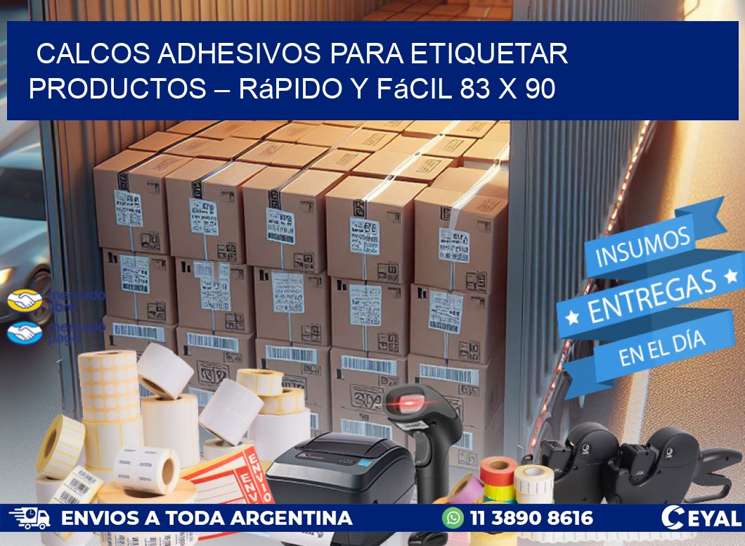 Calcos Adhesivos para Etiquetar Productos – Rápido y Fácil 83 x 90