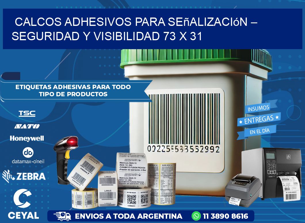 Calcos Adhesivos para Señalización – Seguridad y Visibilidad 73 x 31