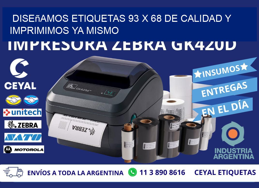 Diseñamos Etiquetas 93 x 68 de Calidad y Imprimimos Ya Mismo