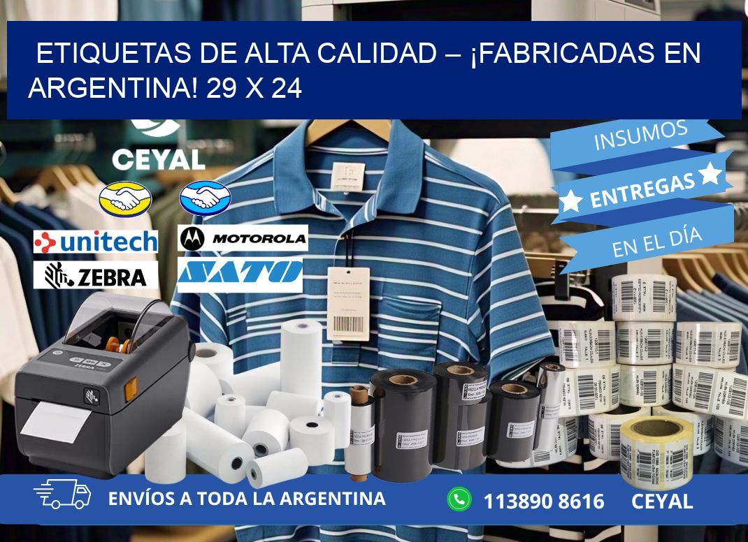 ETIQUETAS DE ALTA CALIDAD – ¡FABRICADAS EN ARGENTINA! 29 x 24