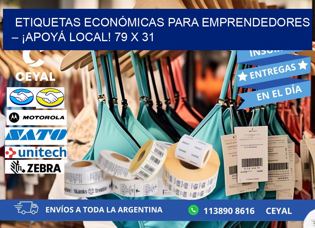 ETIQUETAS ECONÓMICAS PARA EMPRENDEDORES – ¡APOYÁ LOCAL! 79 x 31